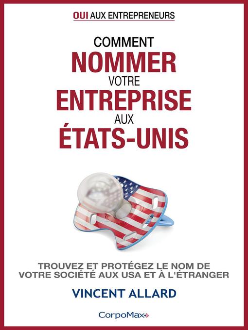 Title details for Comment nommer votre entreprise aux États-Unis by Vincent Allard - Available